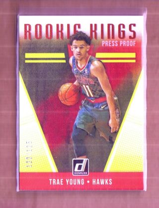 2018 19 Donruss Trae Young Rookie Kings Press Proof Sp /125,  Hawks
