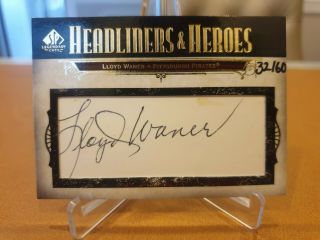 Lloyd Waner 2008 Sp Legendary Cut Auto Autograph Headliners Heroes 32/60 Pirates
