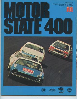 1975 Michigan International Speedway " Motor State 400 " Race Program