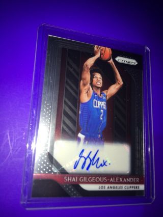 2018 - 19 Prizm Shai Gilgeous - Alexander Rc Rookie Auto Sp Clippers Autograph