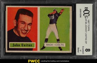1957 Topps Football Johnny Unitas Rookie Rc 138 Bccg 8 (pwcc)