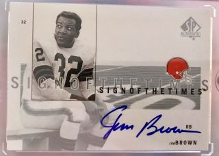 2001 Sp Authentic Sign Of The Times Jim Brown Autograph On Card Browns Hof
