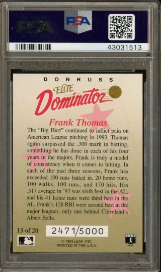 1993 Donruss Elite Dominator 13 Frank Thomas White Sox /5000 PSA 10 GEM 2