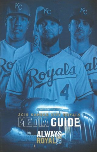 2019 Kansas City Royals Baseball Media Guide