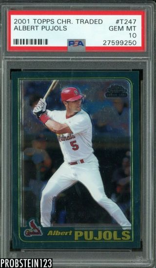 2001 Topps Chrome Traded T247 Albert Pujols Cardinals Rc Rookie Psa 10