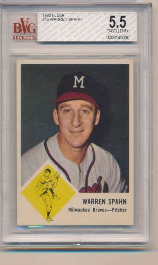 1963 Fleer Warren Spahn 45 Bgs 5.  5 Ex,  Braves Hof All Star C3148