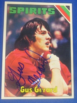 Gus Gerard Signed Autograph 1975 - 76 Topps Aba St.  Louis Spirits