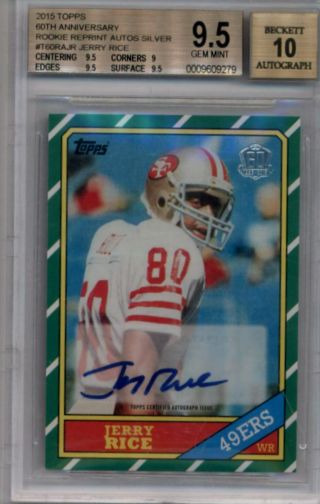 2015 Topps 60th Anniversary Rookie Reprint Silver Auto Jerry Rice 25/25 Bgs 9.  5