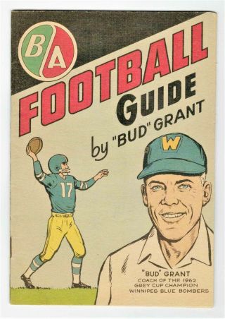 Ba British American Oil Co - 1963 Football Guide - Bud Grant 1962 Grey Cup Coach
