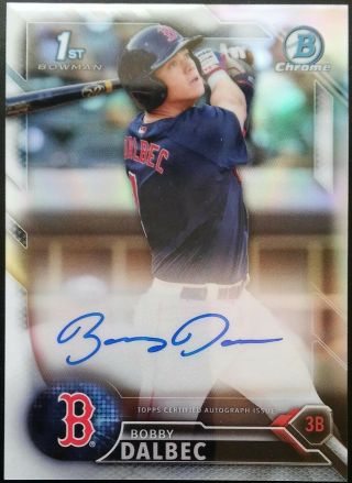 Bobby Dalbec Rc /499 Auto Refractor 2016 Bowman Chrome Draft Red Sox