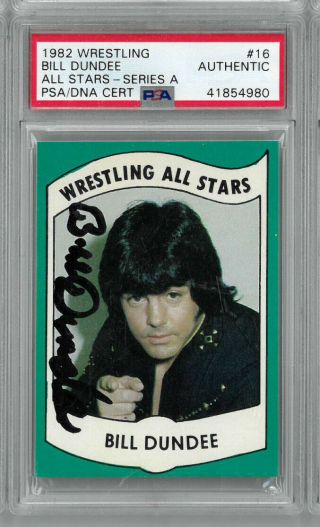 1982 Wrestling All Stars Series A 16 Bill Dundee Auto Psa/dna Authentic