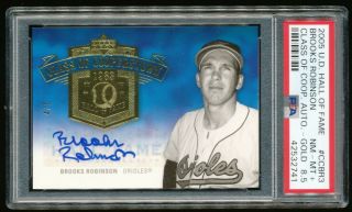 2005 Ud Hall Of Fame Brooks Robinson Autograph Gold Psa 8.  5 Nm - Mt,  04/05 Br