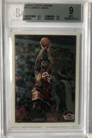 2003 - 04 Topps Chrome Lebron James Rookie Rc Bgs 9 With Three 9.  5 Subs