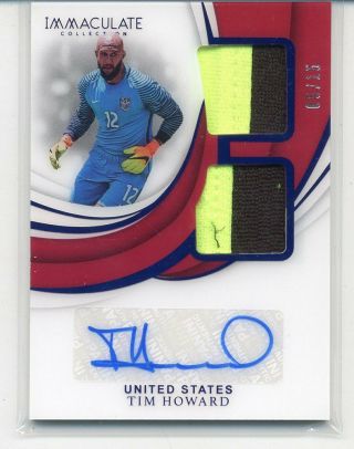 Tim Howard 2018 - 19 Immaculate Dual Patch Autographs Auto Sapphire 05/15