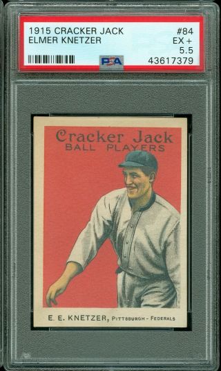 1915 Cracker Jack 84 Elmer Knetzer Psa 5.  5,