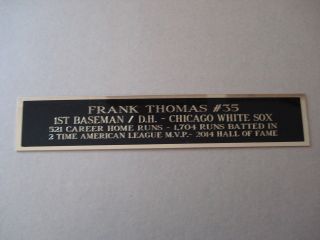 Frank Thomas White Sox Nameplate For An Autographed Baseball Photo / Bat 1.  5 X 6