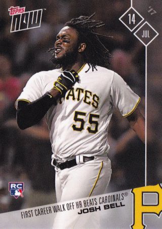 Topps Now 350 Josh Bell Pirates Rookie 1st Walk Off Vs Cardinals July 14 2017 Rc