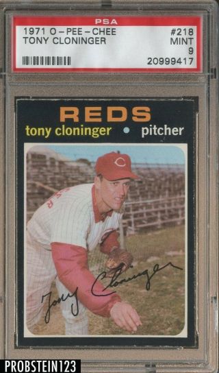 1971 O - Pee - Chee Opc 218 Tony Cloninger Cincinnati Reds Psa 9