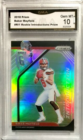 2018 Panini Prizm Baker Mayfield Rookie Introductions Rc Gma 10 Gem 