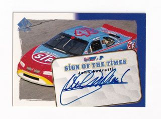 1998 Sp Authentic Sign Of The Times Autograph S5 John Andretti Bv$12 Scarce