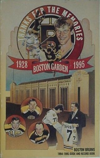 1994 - 95 Boston Bruins Media Guide (boston Garden Commemorative Cvr