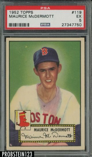 1952 Topps 119 Maurice Mcdermott Boston Red Sox Psa 5 Ex