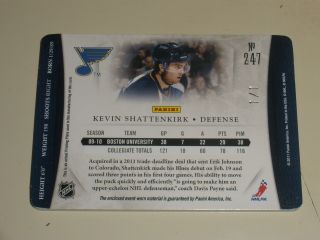 2010 - 11 Panini Dominion PATCH 247 Kevin Shattenkirk Printing Plate 1/1 RC 2