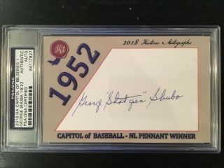 George Shuba 2018 Historic Autographs Capitol Of Baseball Cut Auto /23 Psa