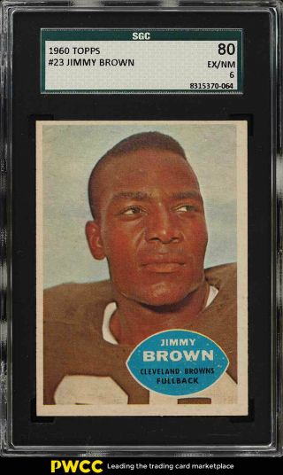 1960 Topps Football Jim Brown 23 Sgc 6 Exmt (pwcc)