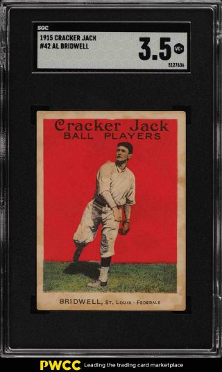 1915 Cracker Jack Al Bridwell 42 Sgc 3.  5 Vg,  (pwcc)
