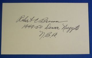 Robert " Bobby Brown " Signed Autograph 3x5 Denver Nuggets Providence 1948 - 50