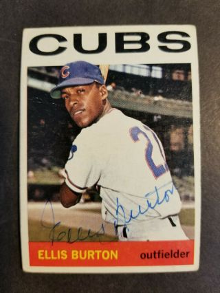 Ellis Burton Chicago Cubs 1964 Topps Autographed Baseball Card