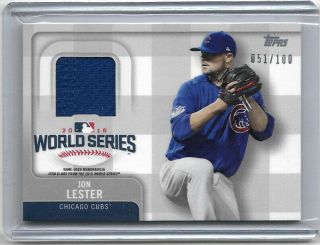 2017 Topps Jon Lester World Series Champion Game Jersey Relic Cubs /100