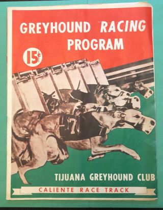 Vintage 1952 Greyhound Program - Tijuana Greyhound Club - Caliente Race Track