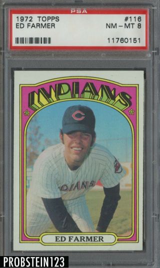 1972 Topps 116 Ed Farmer Cleveland Indians Psa 8 Nm - Mt