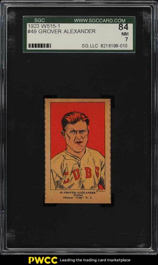 1923 W515 - 1 Strip Card Grover Cleveland Alexander 49 Sgc 7 Nrmt (pwcc)