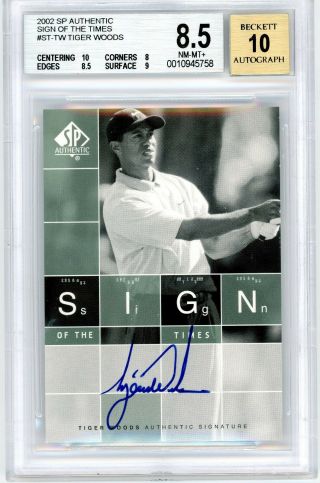 2002 Tiger Woods Sp Sign Of The Times Bgs 8.  5 With 10 Auto And 10 Centering