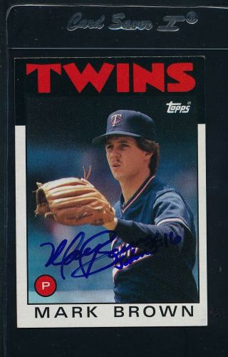 1986 Topps 451 Mark Brown Twins Signed Auto 48880