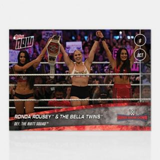 2018 Topps Now Wwe 58 Ronda Rousey & Bella Twins Defeat The Riot Squad