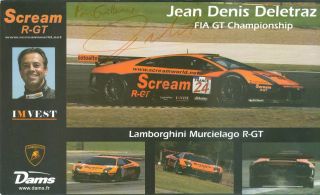 Jean - Denis Deletraz Signed Card - 100 - Lamborghini Murcielago