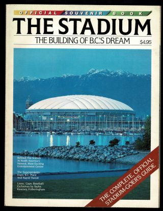 1983 " The Stadium " B.  C.  Place Official Souvenir,  Q.  E.  Ii Opens,  Lions,  Whitecaps