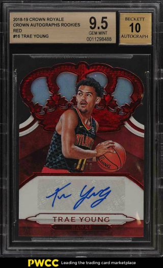 2018 Crown Royale Red Die - Cut Trae Young Rookie Auto /99 Bgs 9.  5 Gem (pwcc)