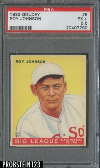 1933 Goudey 8 Roy Johnson Boston Red Sox Psa 5.  5 Ex,