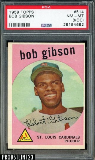 1959 Topps 514 Bob Gibson St.  Louis Cardinals Rc Rookie Hof Psa 8 (oc) Nm - Mt