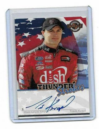 2007 Wheels American Thunder Thunder Strokes Travis Kvapil Authentic Autograph