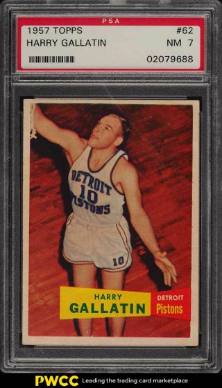1957 Topps Basketball Setbreak Harry Gallatin Rookie Rc 62 Psa 7 Nrmt (pwcc)