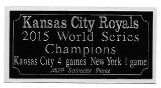 Kansas City Royals 2015 World Series Champions Engraving,  Nameplate
