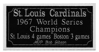 St.  Louis Cardinals 1967 World Series Champions Engraving,  Nameplate