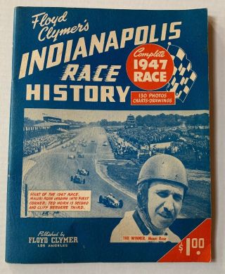 Vintage 1947 Floyd Clymer’s Indianapolis Race History: Complete Race Booklet