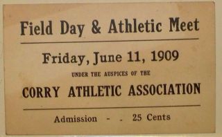 Extremely Rare Vintage June 11 1909 Corry Pa.  Athletic Assoc.  Field Day Ticket